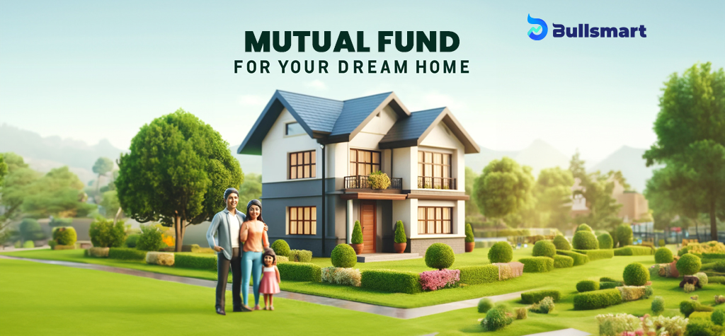 mutual funds for your dream home