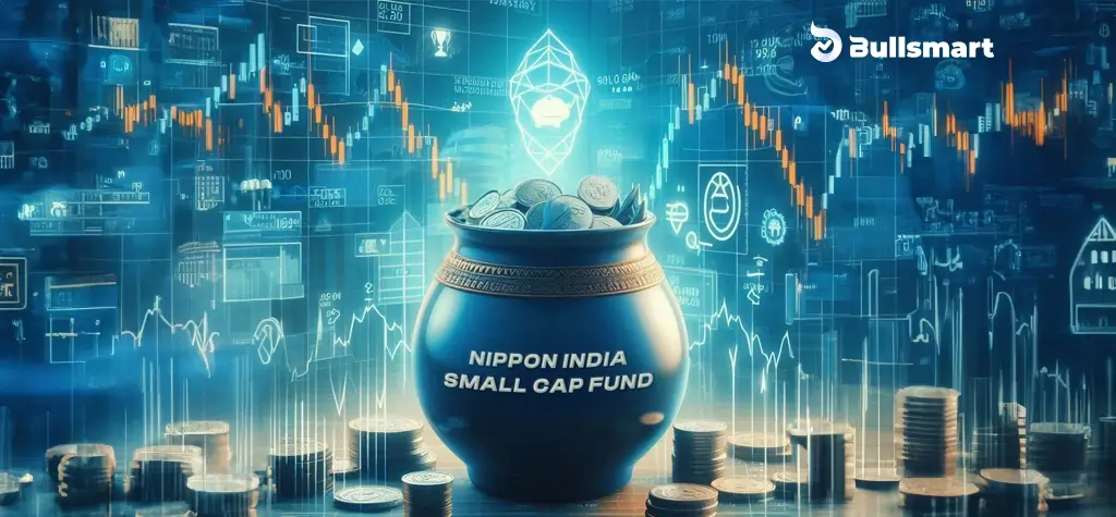 Nippon India Small Cap Fund - Bullsmart