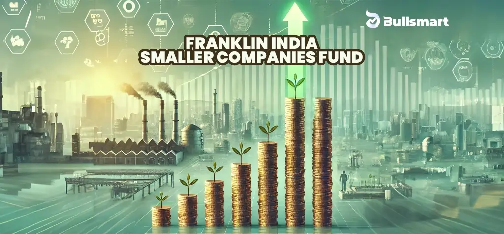 Franklin India Smaller Companies Fund - Bullsmart