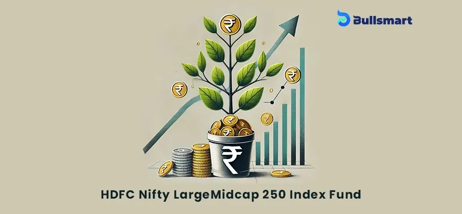 What Makes HDFC Nifty LargeMidcap 250 Index Fund NFO a Smart Choice?