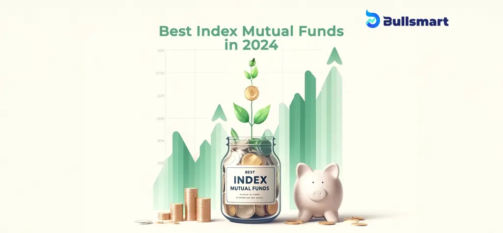 Best Index Mutual Funds to invest in 2024