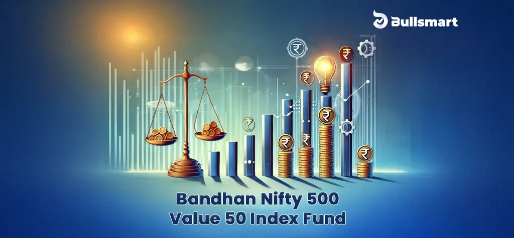 Is the Bandhan Nifty 500 Value 50 Index Fund NFO Your Best Investment Option?