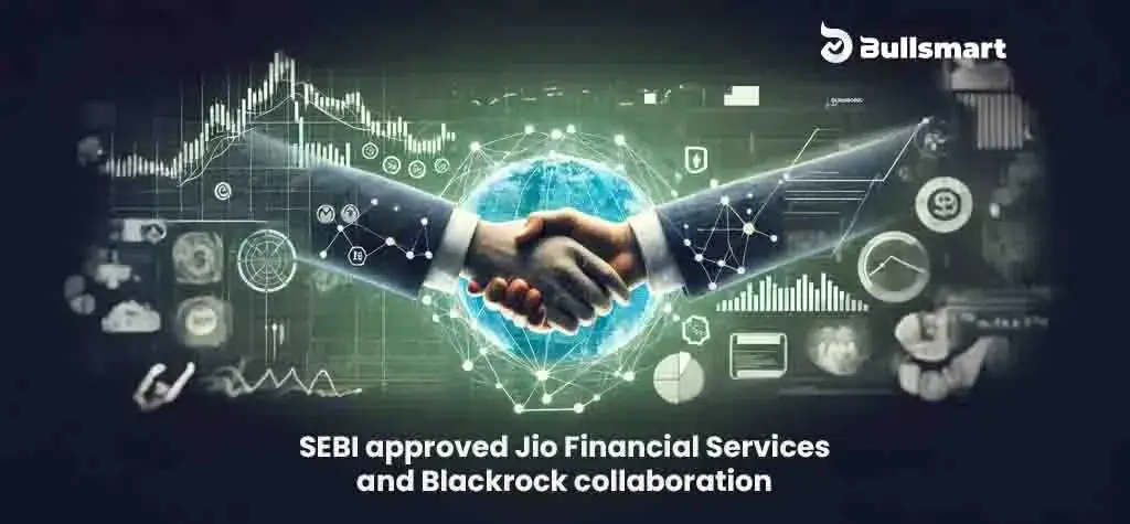 SEBI approved Jio Financial Services and Blackrock collaboration - New Investment Avenue for HNIs