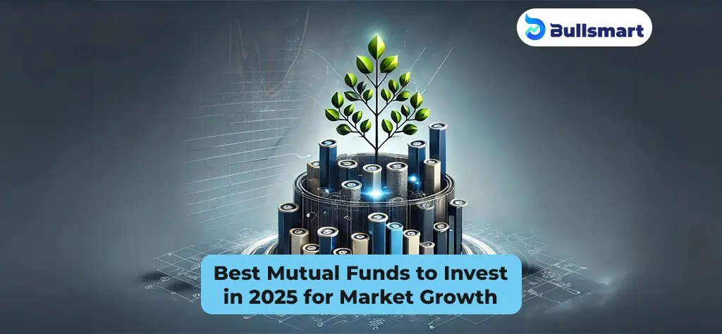 Best Mutual Funds to Invest in 2025 for Market Growth