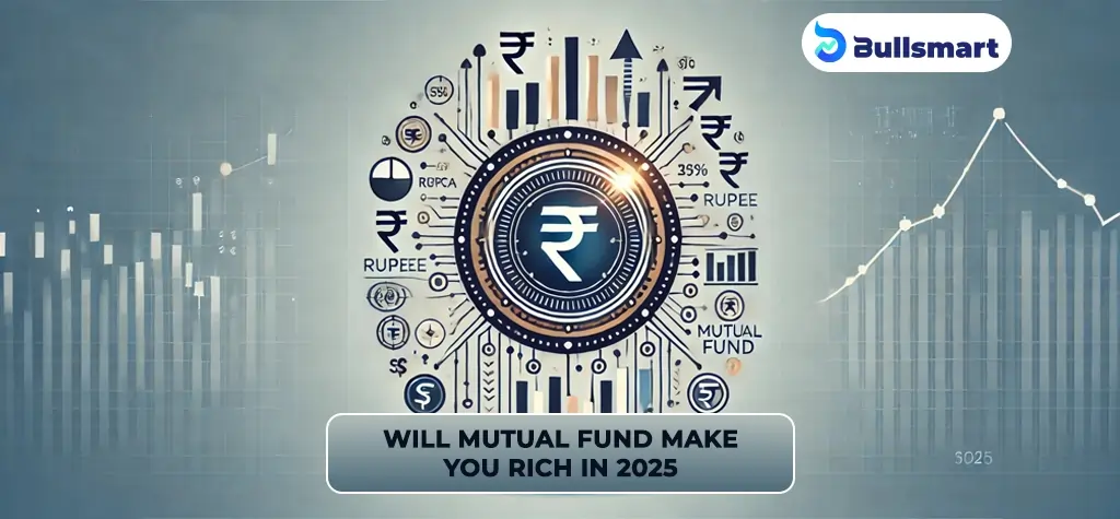 Will Mutual Funds Make You Rich in 2025?