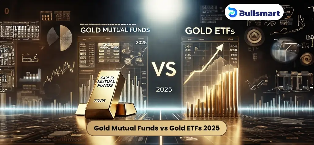 Gold ETFs vs Gold Mutual Funds: Top pick for Investors in 2025