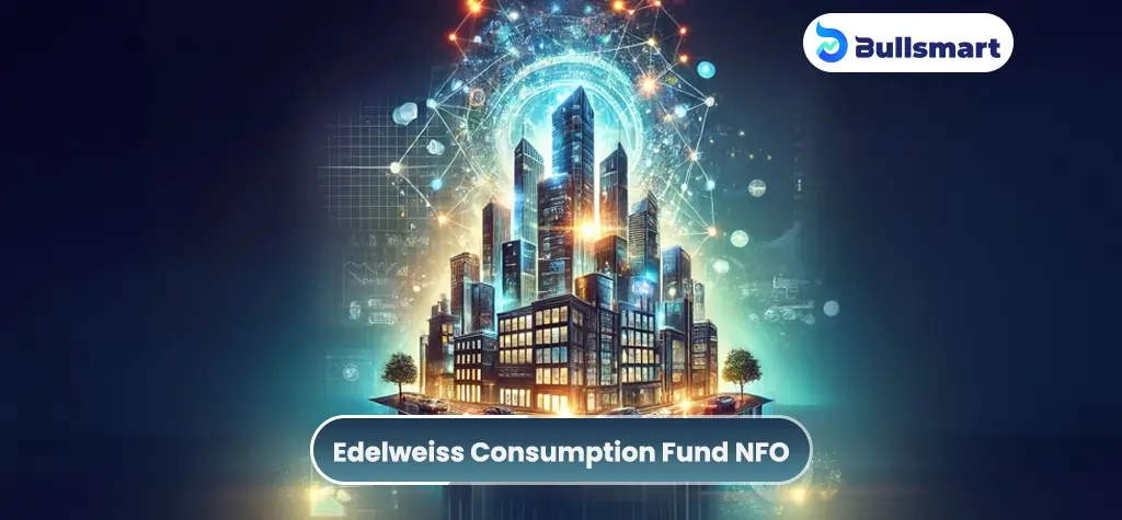 Is Edelweiss Consumption Fund NFO the Right Investment for You in 2025?