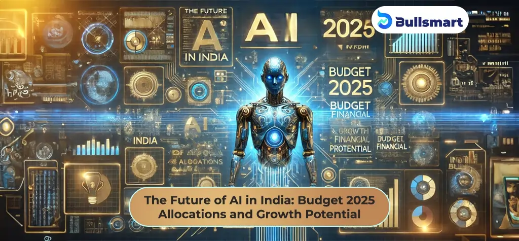 The Future of AI in India: Budget 2025 Allocations and Growth Potential