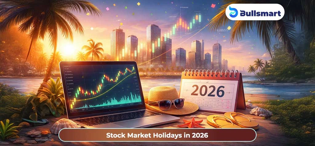 Complete Stock Market Holidays in 2026: The Smart Trading Guide 11 stock market holidays